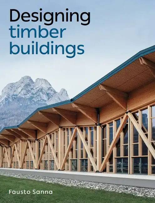 Designing Timber Buildings - Paperback