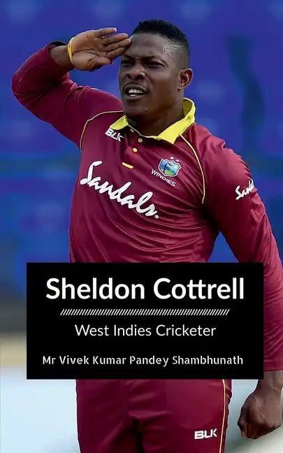 Sheldon Cottrell: West Indies Cricketer - Paperback
