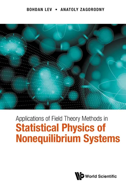Applications of Field Theory Methods in Statistical Physics of Nonequilibrium Systems - Hardcover