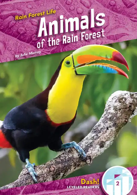 Animals of the Rain Forest - Library Binding