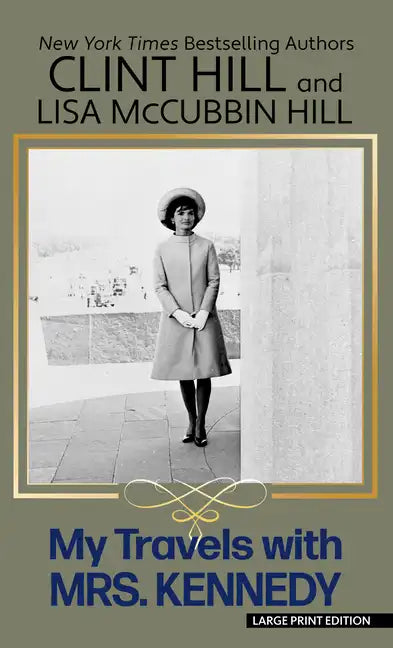 My Travels with Mrs. Kennedy - Library Binding