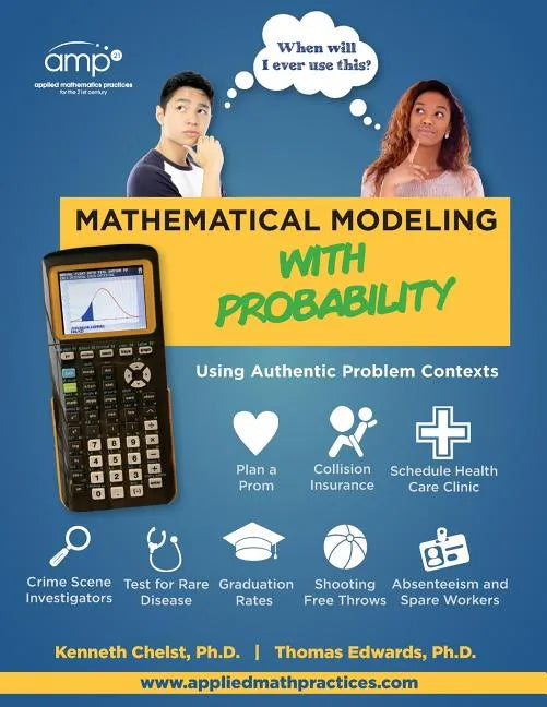 Mathematical Modeling with Probability: Using Authentic Problem Contexts - Paperback