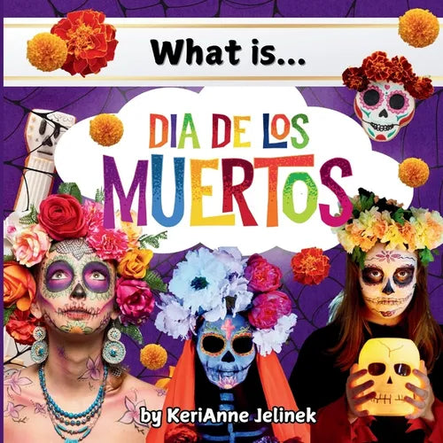 What is Dia de Los Muertos? - Paperback