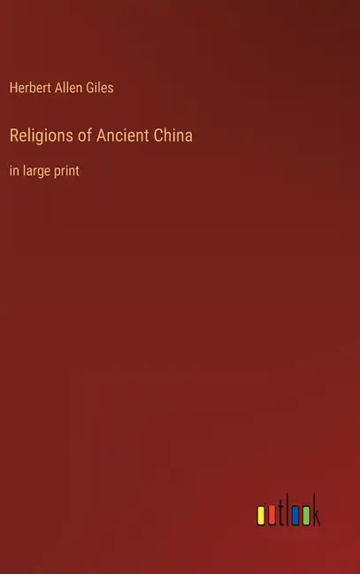 Religions of Ancient China: in large print - Hardcover