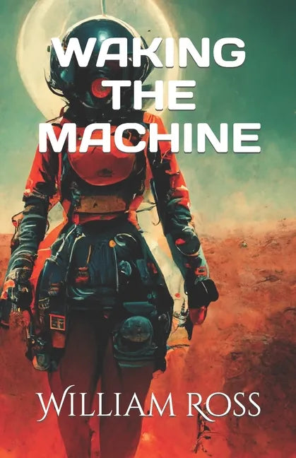 Waking the Machine - Paperback