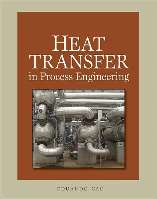 Heat Transfer in Process Engineering - Hardcover