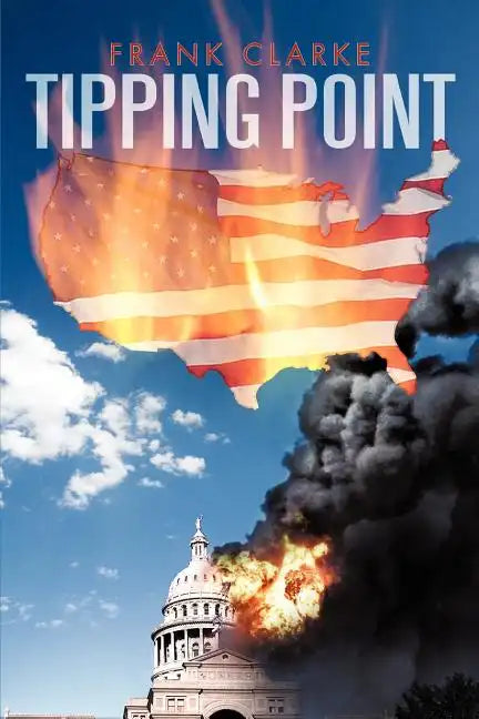 Tipping Point: A Tale of the 2nd U.S. Civil War - Paperback