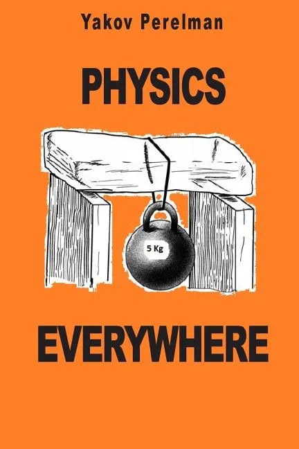Physics Everywhere - Paperback