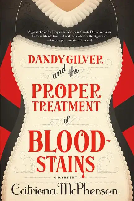 Dandy Gilver and the Proper Treatment of Bloodstains - Paperback