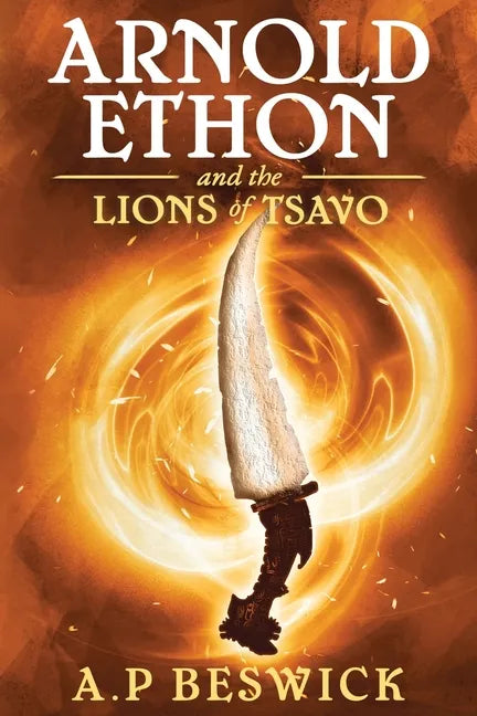 Arnold Ethon And The Lions Of Tsavo - Paperback