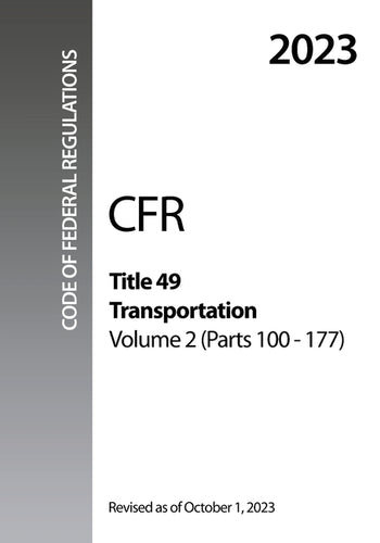 2023 CFR Title 49 Transportation, Volume 2 (Parts 100 - 177) - Code Of Federal Regulations - Paperback