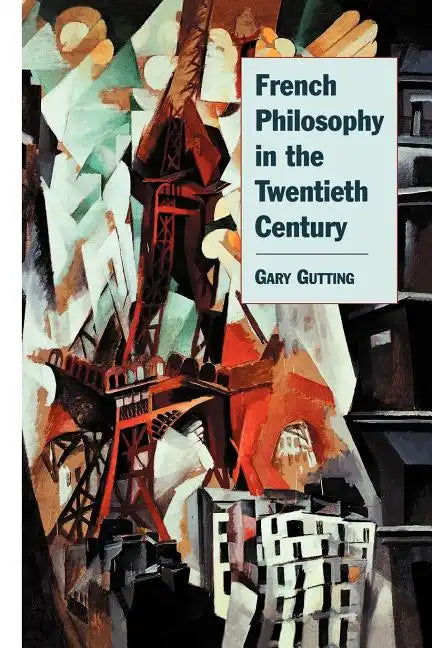 French Philosophy in the Twentieth Century - Paperback