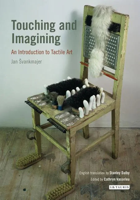 Touching and Imagining An Introduction to Tactile Art - Paperback