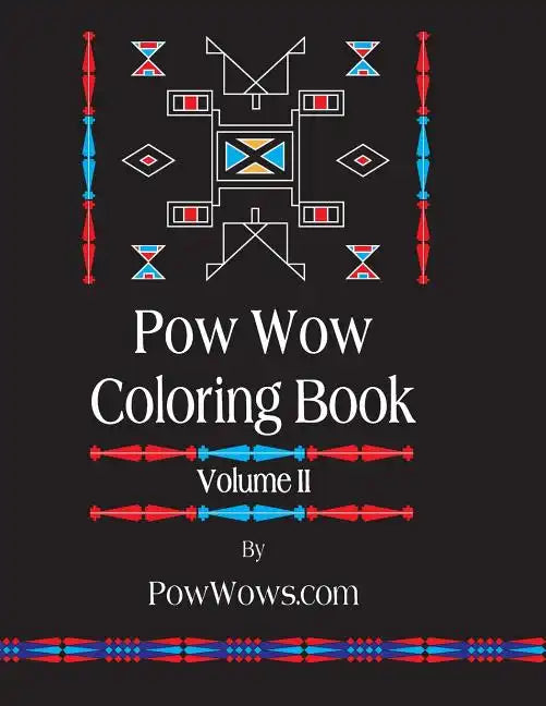 Pow Wow Coloring Book - Volume II - Paperback