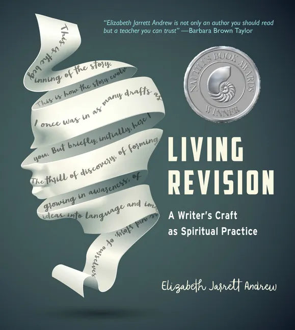 Living Revision: A Writer's Craft as Spiritual Practice - Paperback