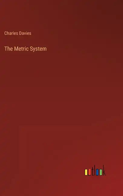 The Metric System - Hardcover
