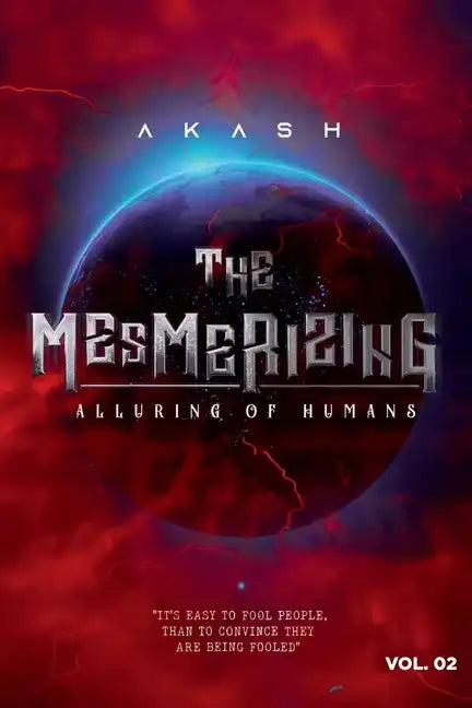 The Mesmerizing - Alluring of Humans: Volume II - Paperback