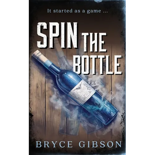 Spin the Bottle - Paperback