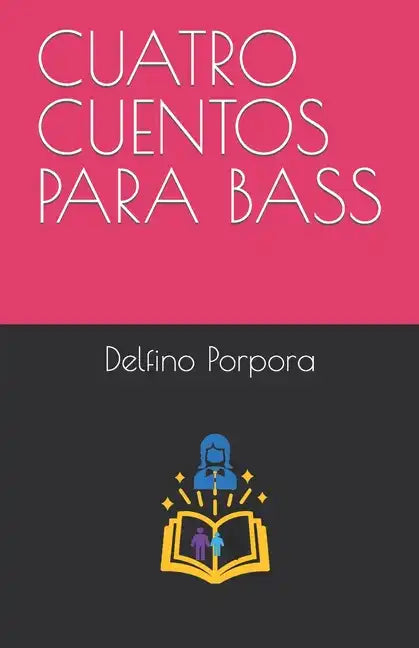 Cuatro Cuentos Para Bass - Paperback