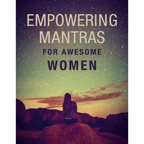 Empowering Mantras for Awesome Women - Hardcover