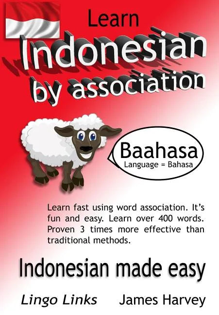 Learn Indonesian by Association - Lingo Links: The Easy Playful Way to Learn a New Language. - Paperback