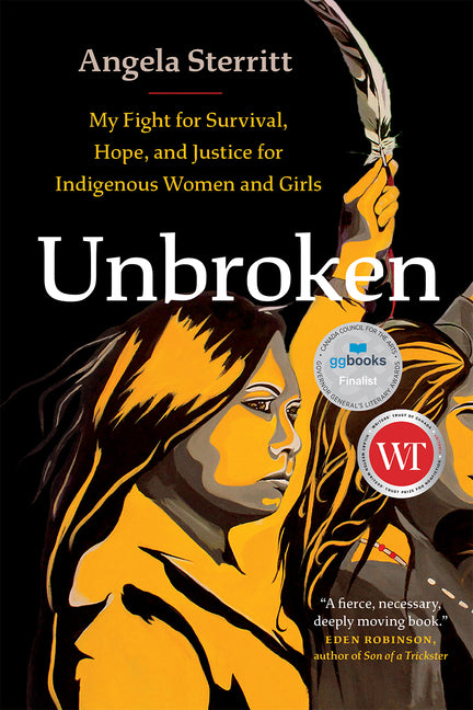 Unbroken: My Fight for Survival, Hope, and Justice for Indigenous Women and Girls - Paperback