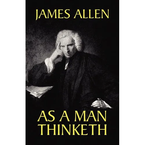 As a Man Thinketh - Paperback