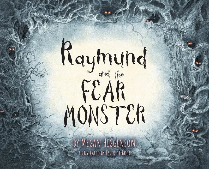 Raymund and the Fear Monster - Hardcover