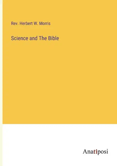 Science and The Bible - Paperback