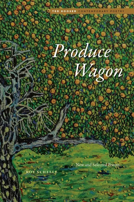 Produce Wagon: New and Selected Poems - Paperback