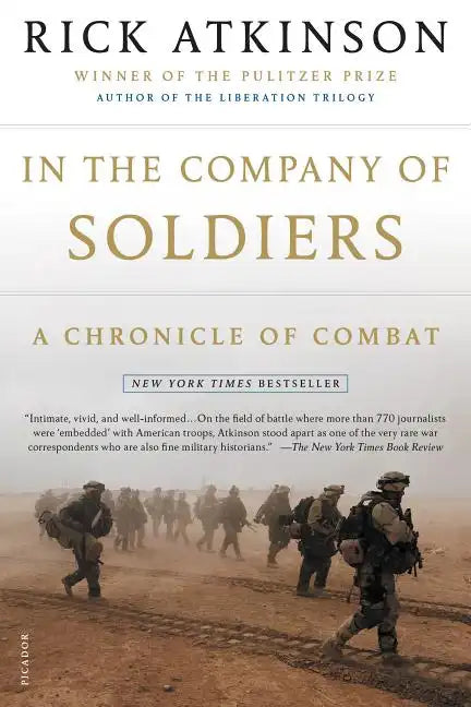 In the Company of Soldiers: A Chronicle of Combat - Paperback