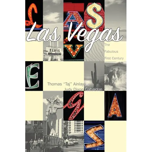 Las Vegas: The Fabulous First Century - Hardcover