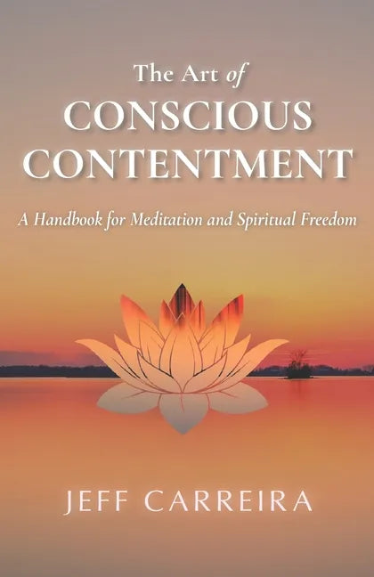 The Art of Conscious Contentment - Paperback