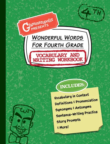 Wonderful Words for Fourth Grade Vocabulary and Writing Workbook: Definitions, Usage in Context, Fun Story Prompts, & More - Paperback