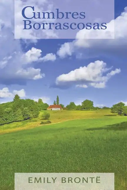 Cumbres Borrascosas (Wuthering Heights, Spanish Edition) - Paperback