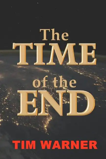 The Time of the End - Paperback