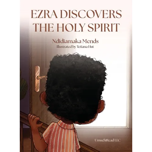 Ezra Discovers The Holy Spirit - Hardcover