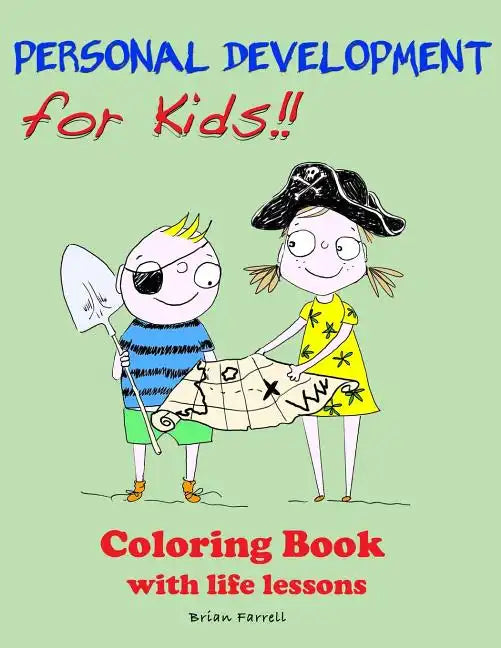 Personal Development for Kids!!: Coloring Book with Life Lessons - Paperback