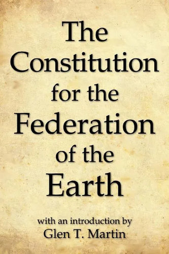 The Constitution for the Federation of the Earth, Compact Edition - Paperback