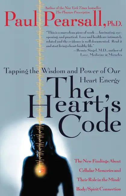 The Heart's Code: Tapping the Wisdom and Power of Our Heart Energy - Paperback
