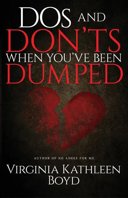 DOS and Don'ts When You've Been Dumped - Paperback