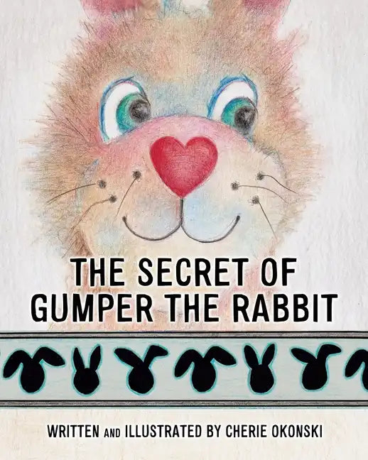 The Secret of Gumper the Rabbit - Paperback