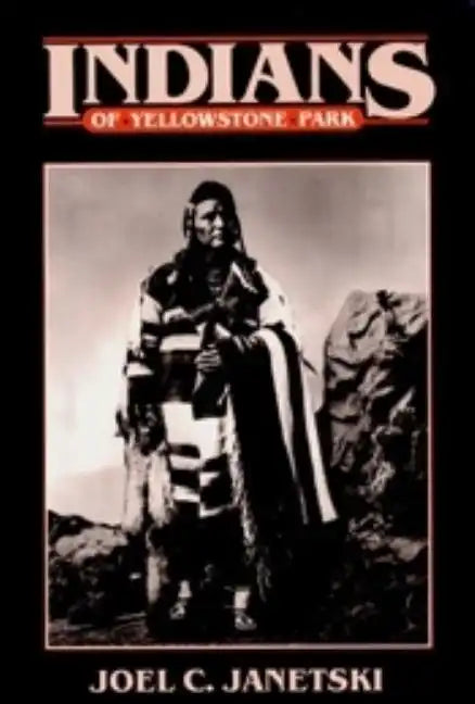 Indians in Yellowstone National Park - Paperback