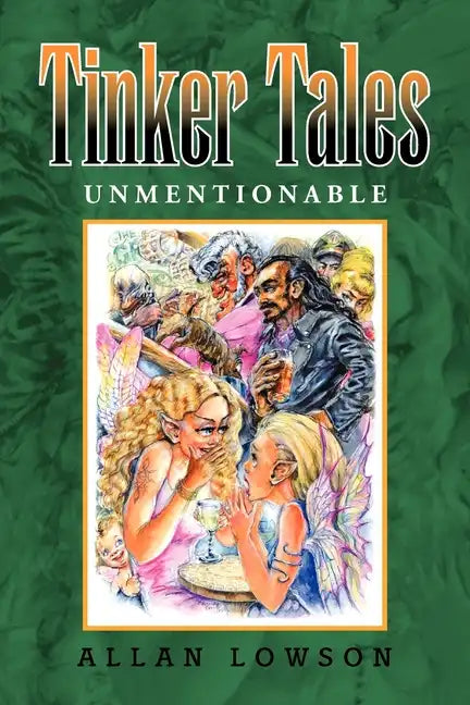 Tinker Tales Unmentionable - Paperback