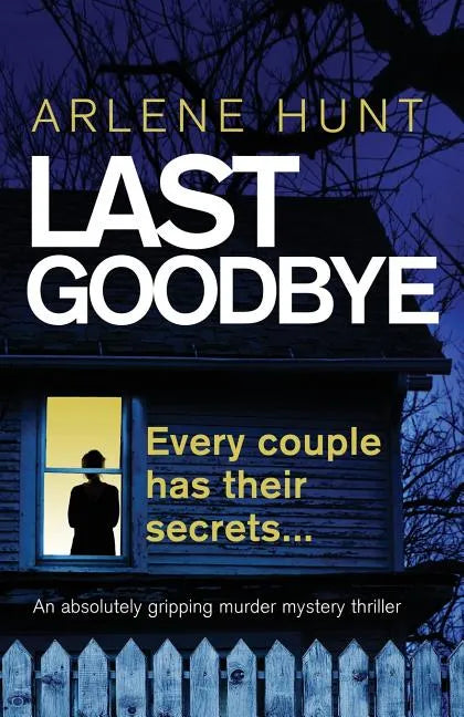 Last Goodbye: An absolutely gripping murder mystery thriller - Paperback
