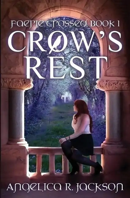 Crow's Rest: Faerie Crossed Book 1 - Paperback