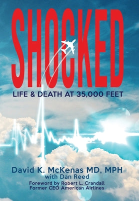 Shocked: Life and Death at 35,000 Feet - Hardcover