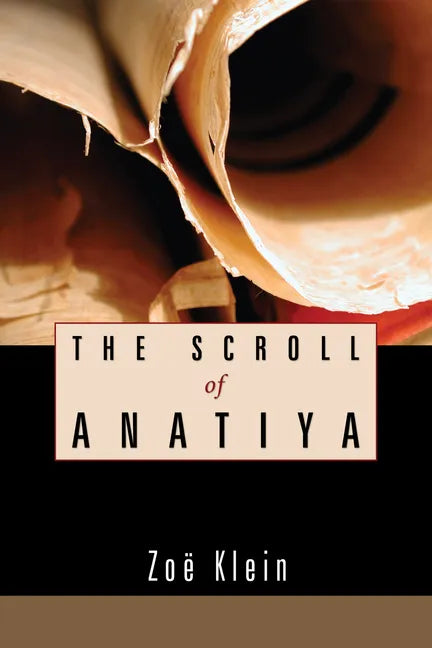 The Scroll of Anatiya - Paperback