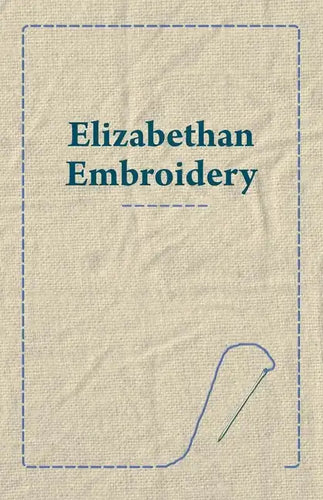 Elizabethan Embroidery - Paperback