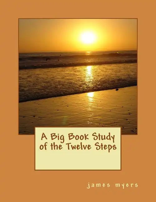 A Big Book Study of the Twelve Steps - Paperback